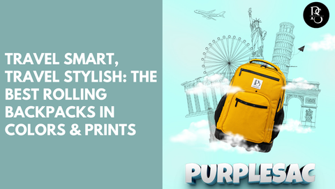 Travel Smart, Travel Stylish: The Best Rolling Backpacks in Colors & Prints